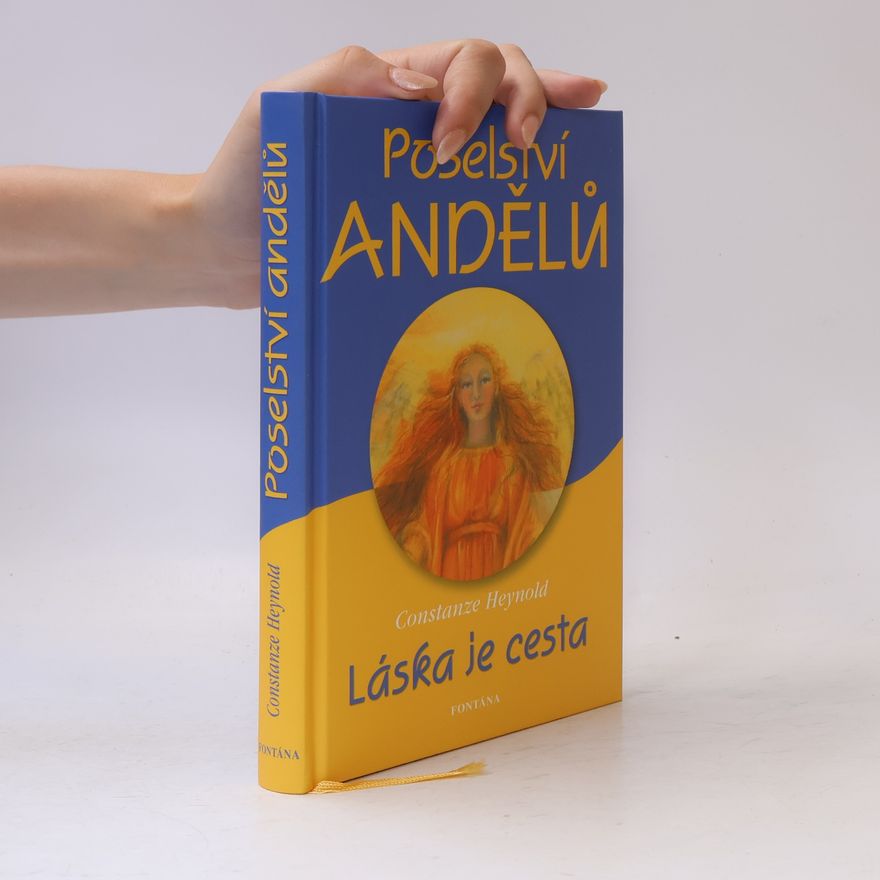 Constanze Heynold Poselství andělů - Láska je cesta
