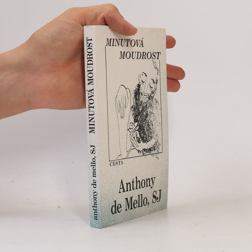 Anthony de Mello Minutová moudrost