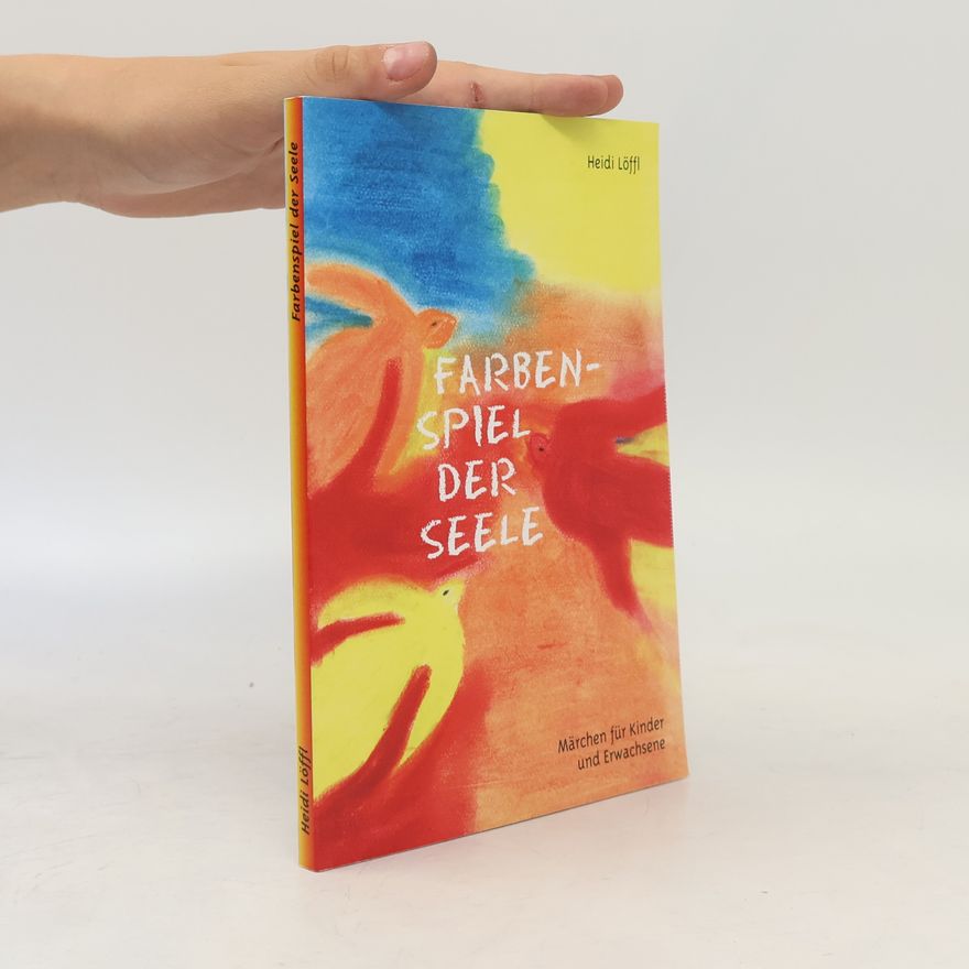 Heidi Löffl Farbenspiel der Seele