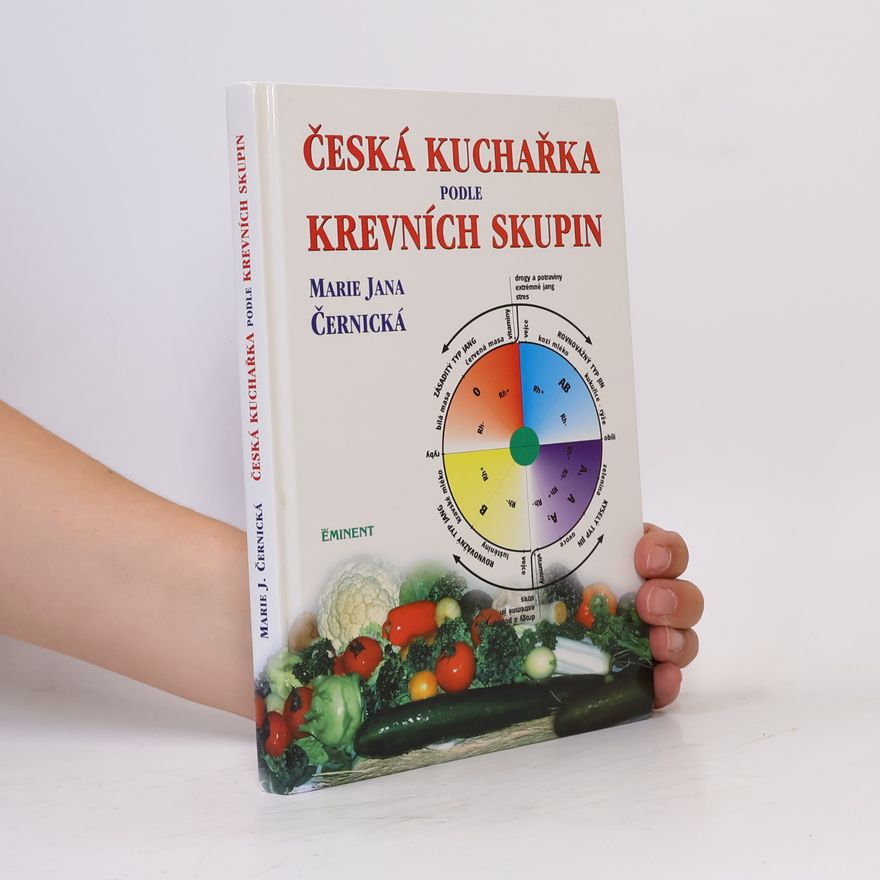 Marie Jana Černická Česká kuchařka podle krevních skupin