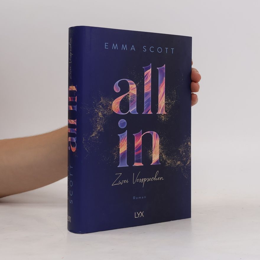 Emma Scott All In - Zwei Versprechen: Special Edition
