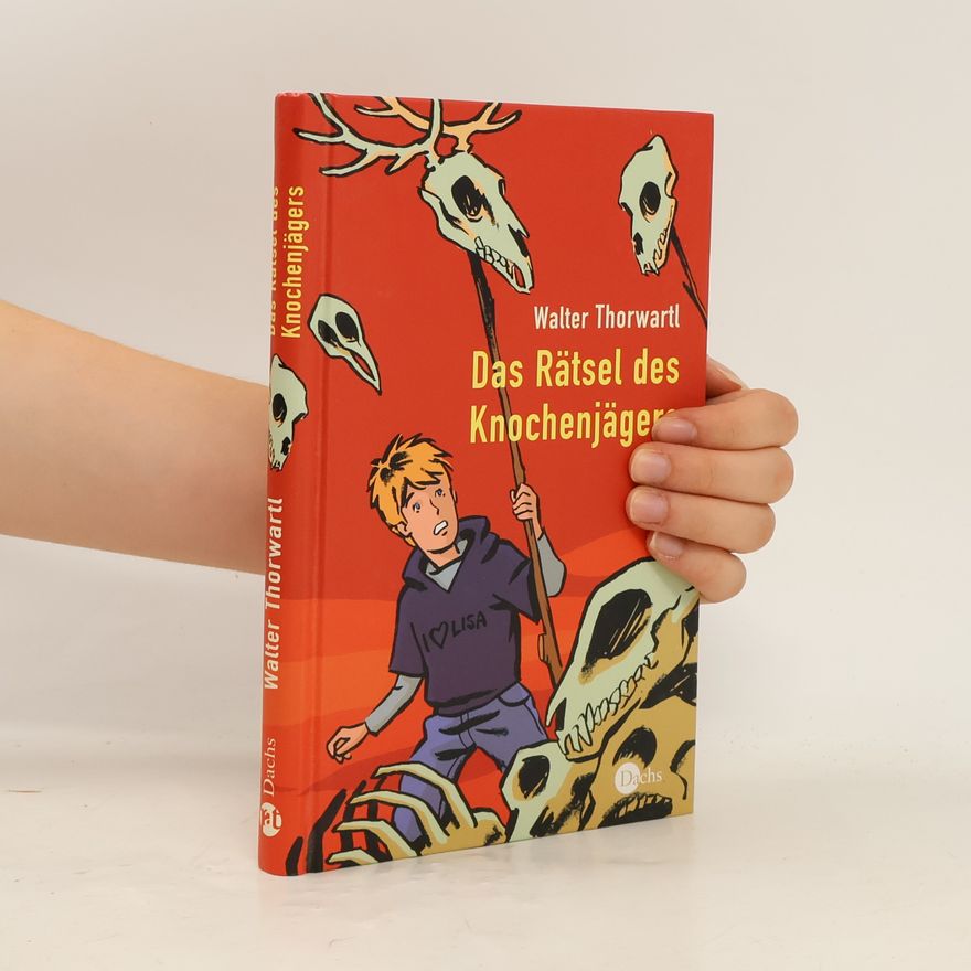 Walter Thorwartl Das Rätsel des Knochenjägers