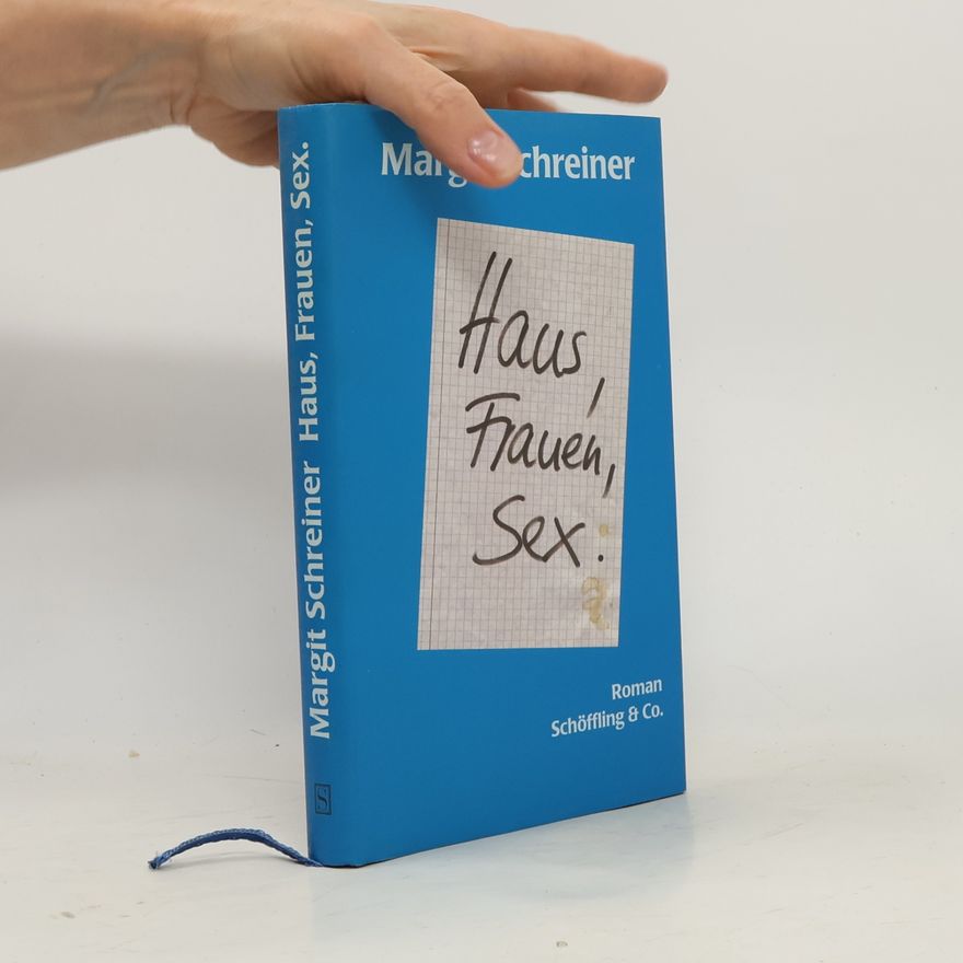 Margit Schreiner Haus, Frauen, Sex