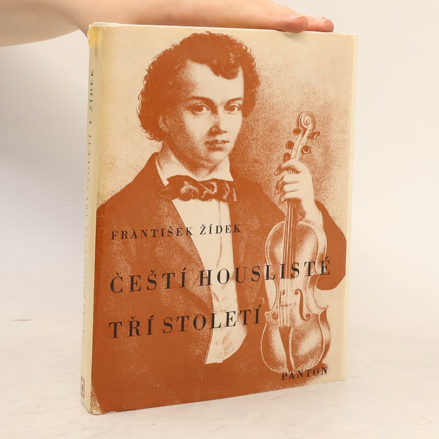 František Žídek Čeští houslisté tří století