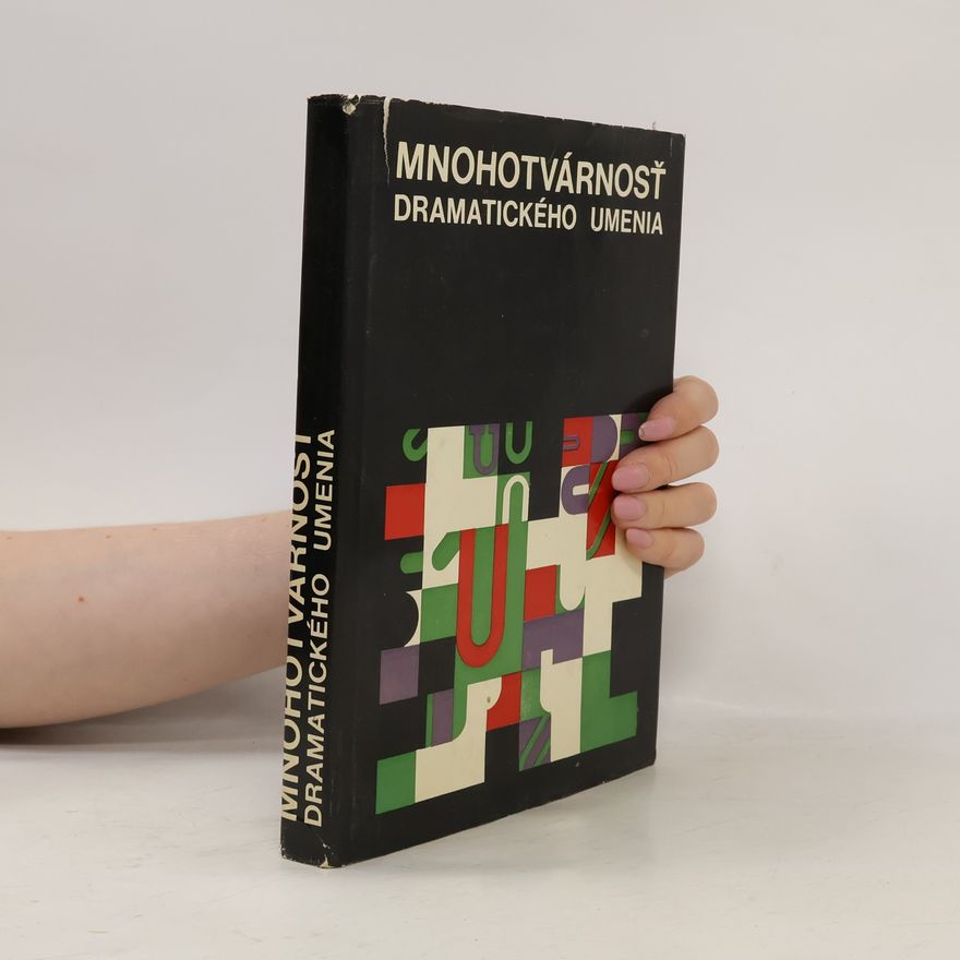 Marián Mikola Mnohotvárnosť dramatického umenia