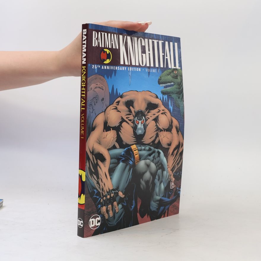 Chuck Dixon Batman - 1: Knightfall