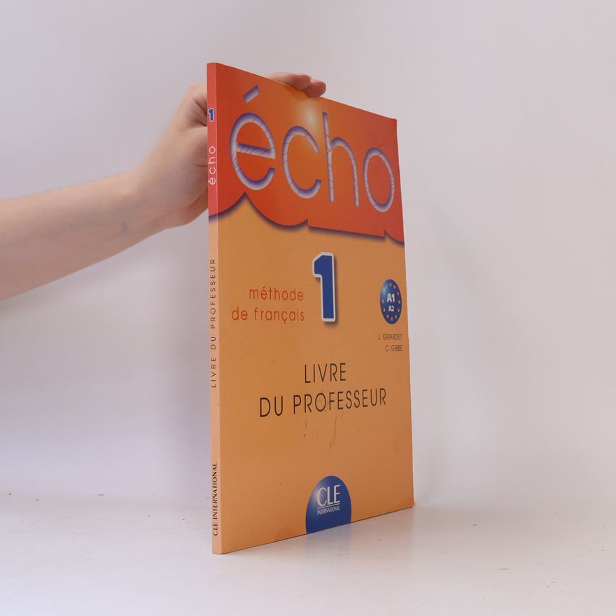 Colette Gibbe Écho 1. Méthode de français (A1, A2)