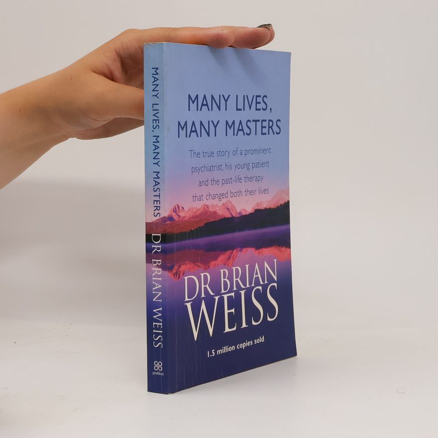 Brian Weiss Many lives, many Masters