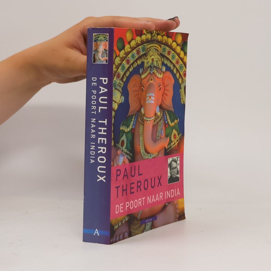 Paul Edward Theroux De poort naar India