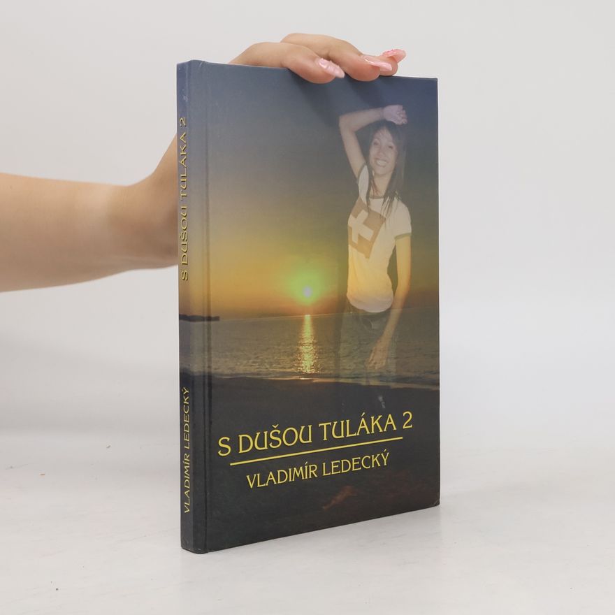 Vladimír Ledecký S dušou tuláka 2