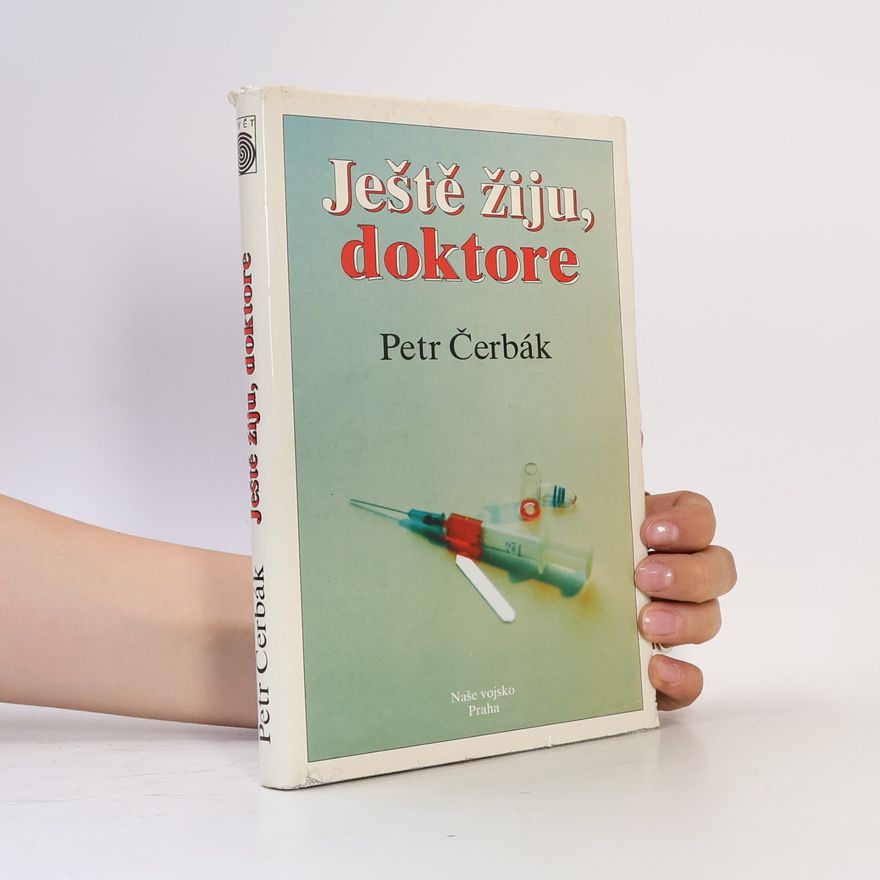 Petr Čerbák Ještě žiju, doktore