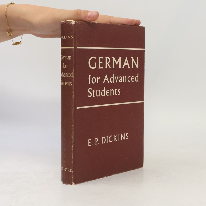 Eric Paul Dickins German for Advanced Students