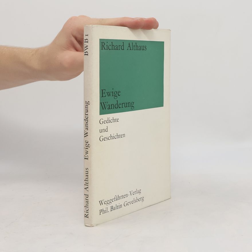 Richard Althaus Ewige Wanderung