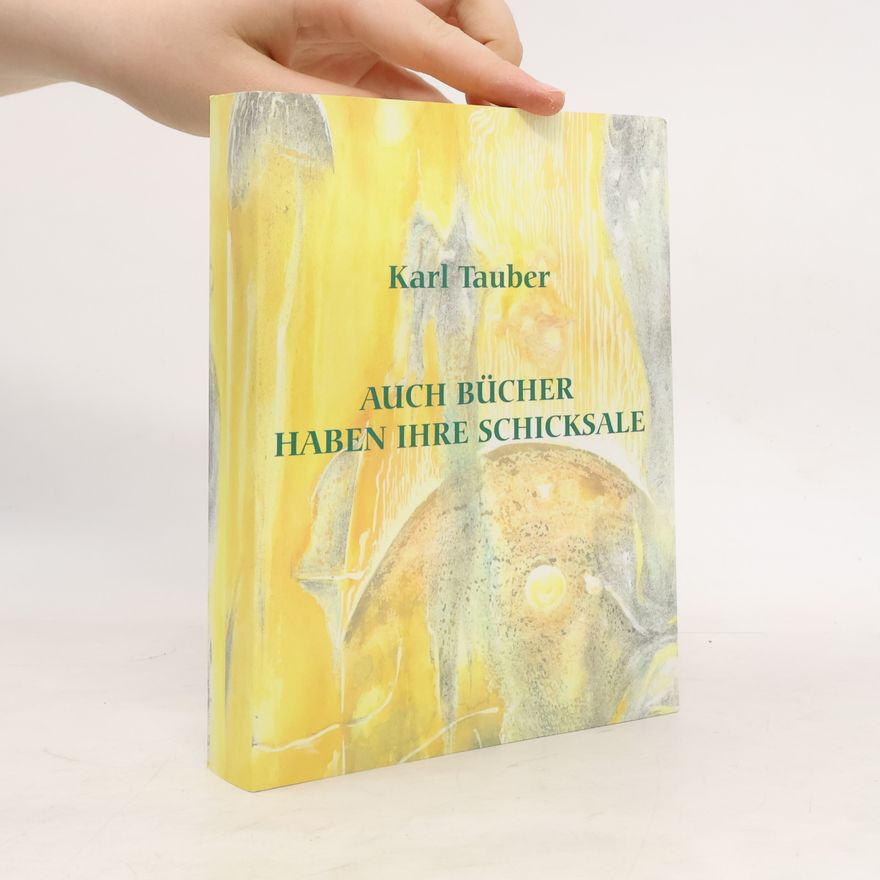 Karl Heinz Taubert Auch Bücher haben ihre Schicksale