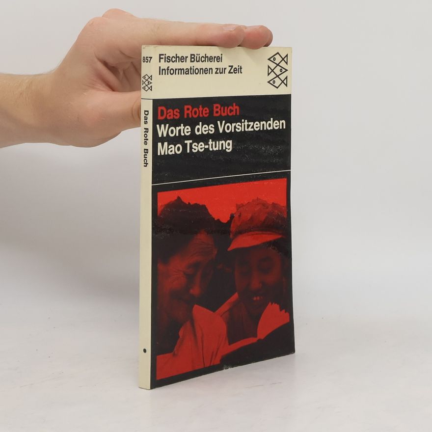 Zedong Mao Das Rote Buch. Worte des Vorsitzenden Mao Tse-tung