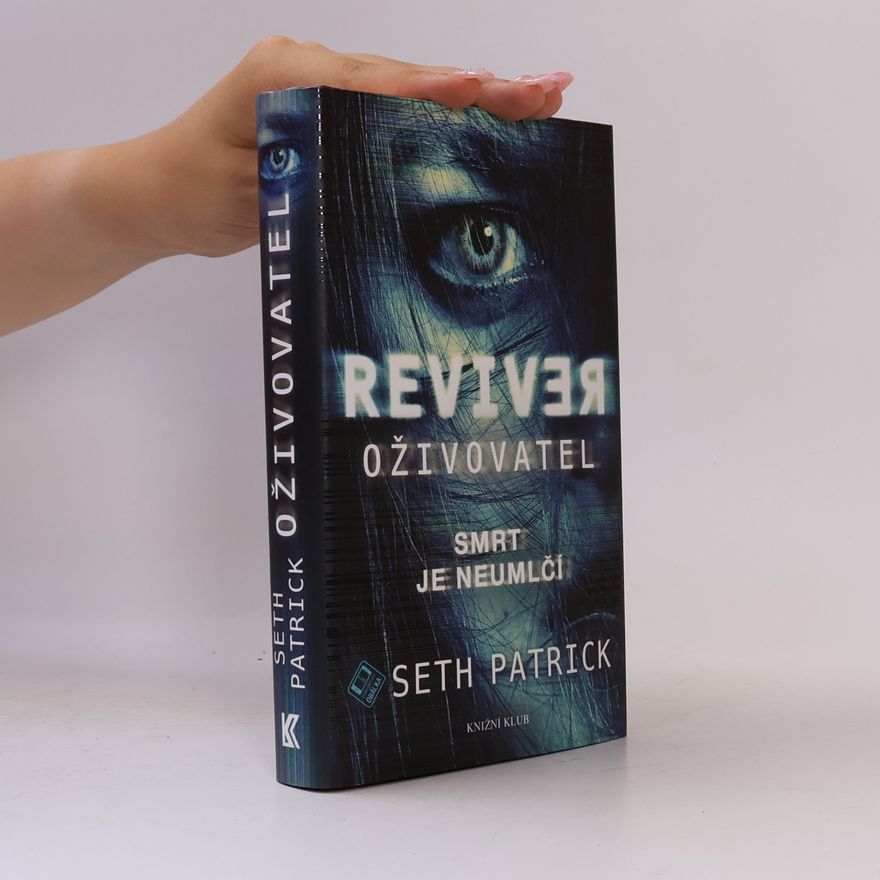 Seth Patrick Oživovatel = Reviver