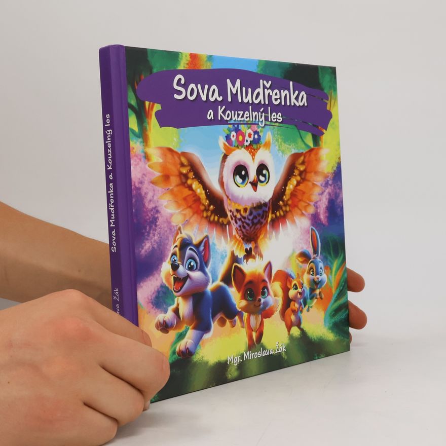 Miroslava Žák Sova Mudřenka a Kouzelný les