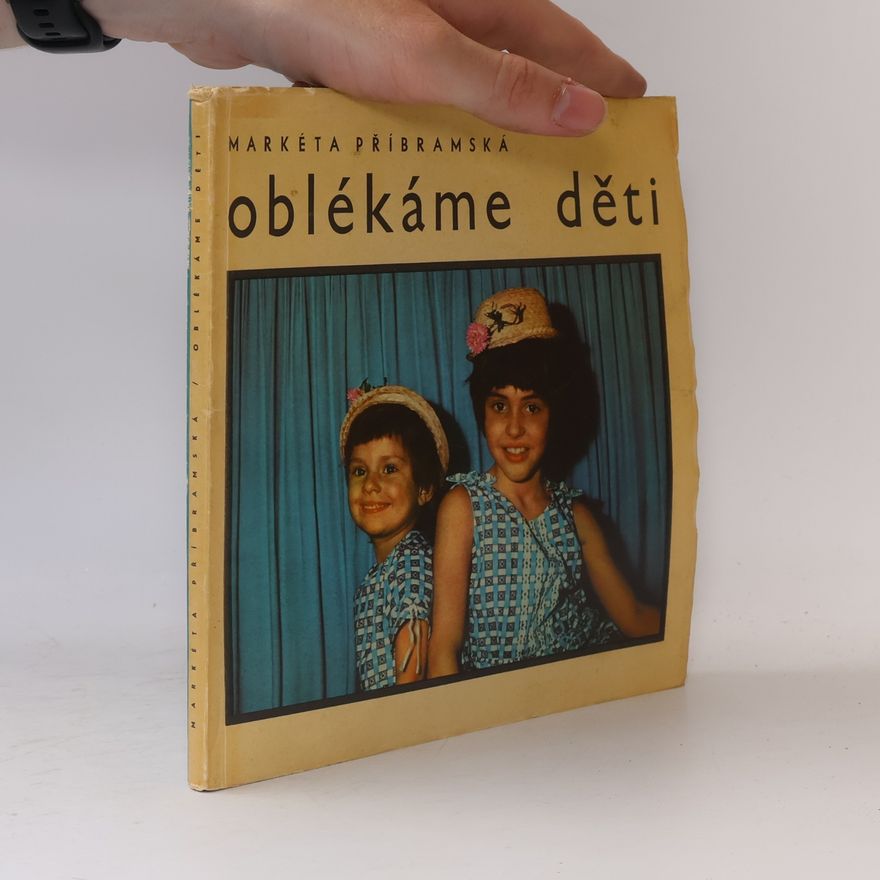 Markéta Příbramská Oblékáme děti