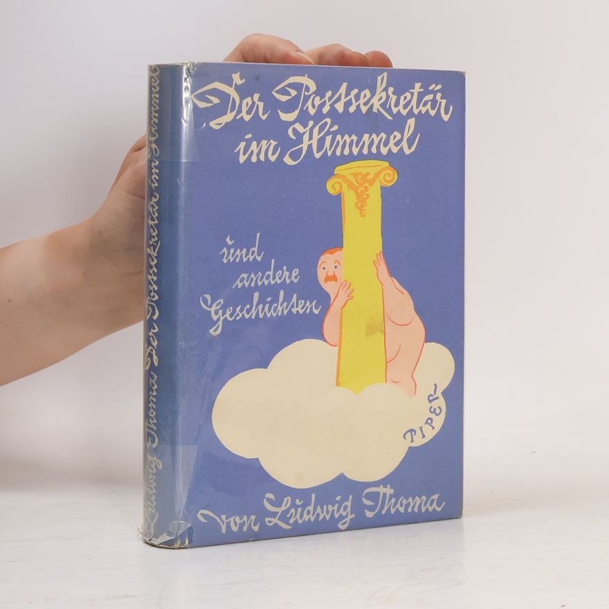 Ludwig Thoma Der Postsekretär im Himmel
