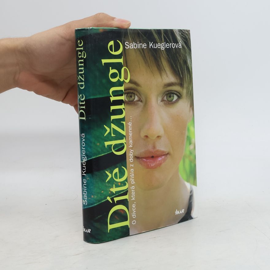 Sabine Kuegler Dítě džungle