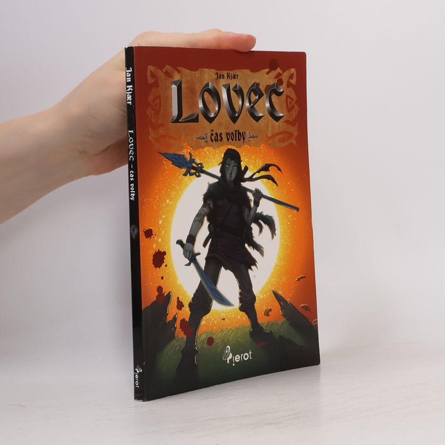 Jan Kjær Lovec : Čas voľby