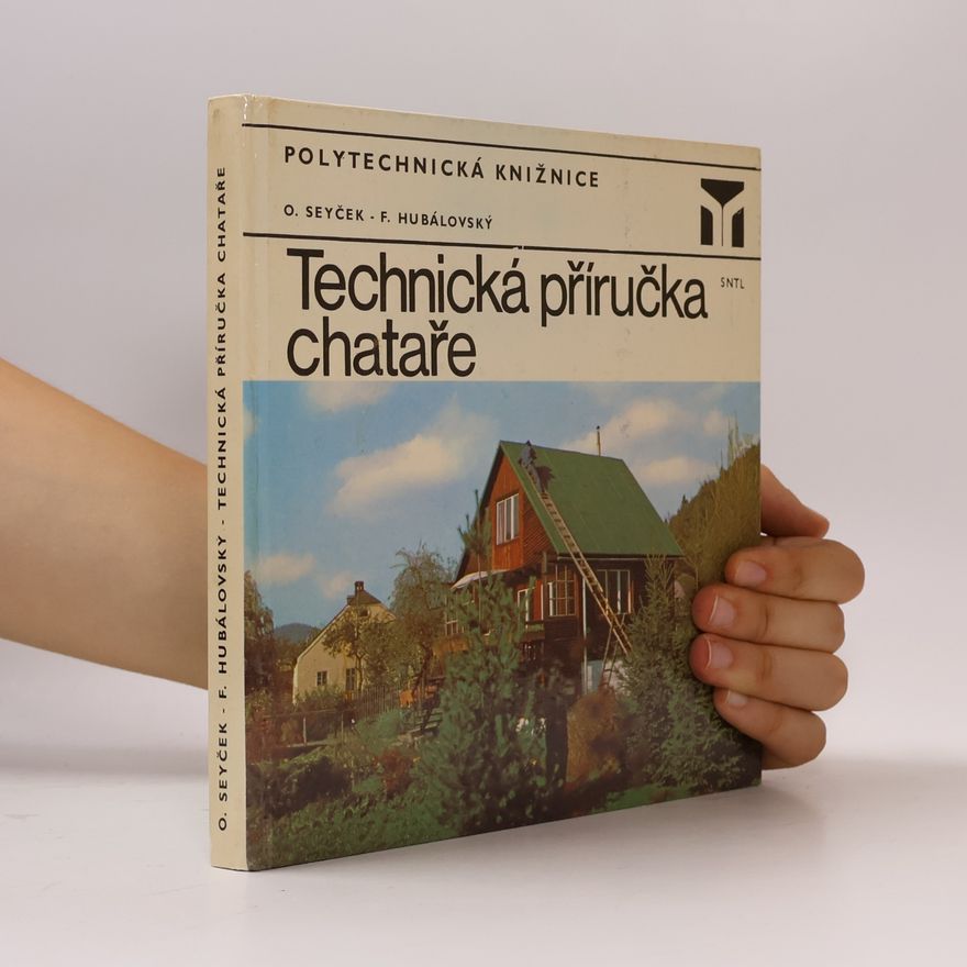 František Hubálovský Technická příručka chataře