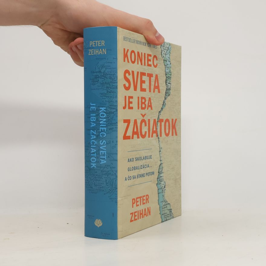 Peter Zeihan Koniec sveta je iba začiatok