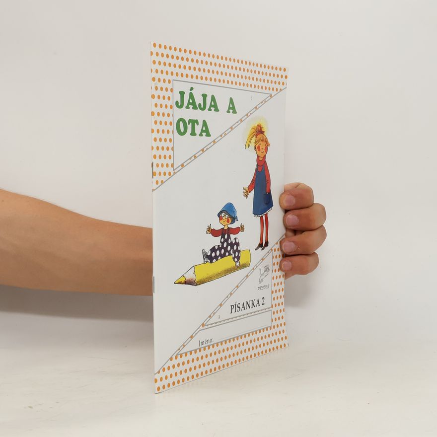Hana Mikulenková Jája a Ota : Písanka 2 pro 1. ročník