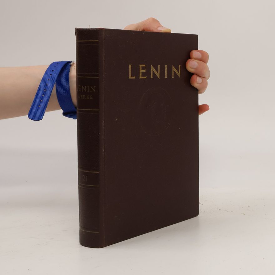 Vladimir Lenin W. I. Lenin Werke 21