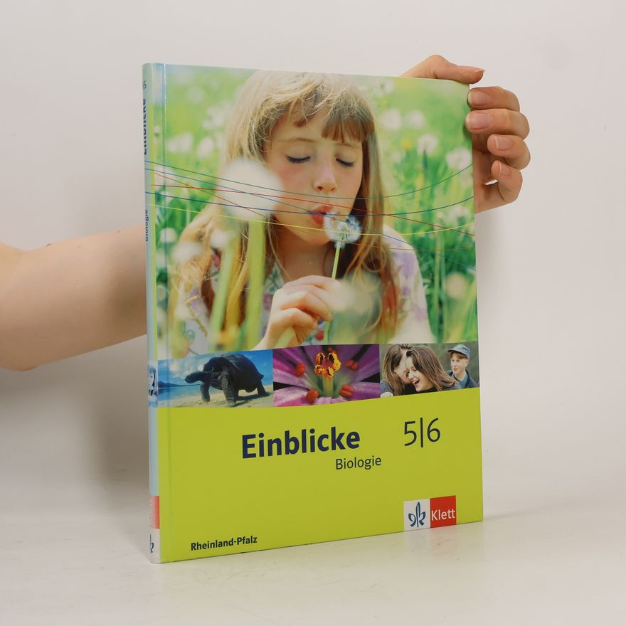 Marion Roth-Bauer Einblicke Biologie - Ausgabe für Rheinland-Pfalz / Schülerbuch 5./6. Schuljahr