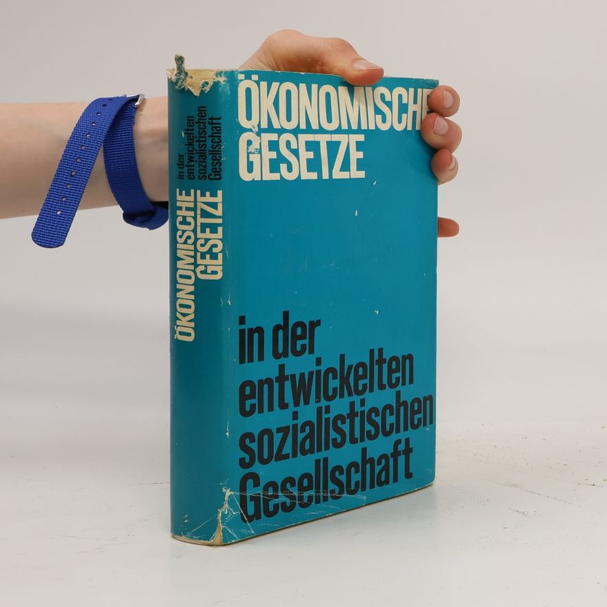 Kolektiv autorů Okonomische Gesetze in der entwickelten sozialistischen Gesellschaft