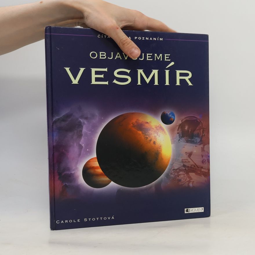 Carole Stott Objavujeme Vesmír