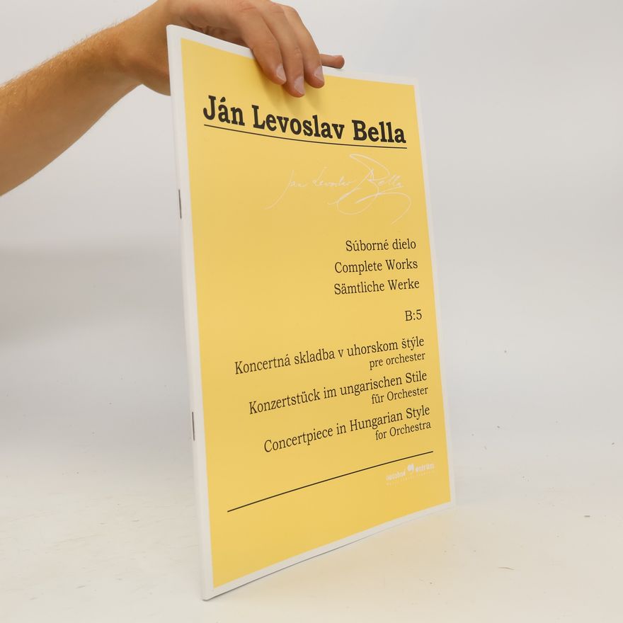 Ján Levoslav Bella Súborné dielo - B:5: Koncertná skladba v uhorskom štýle