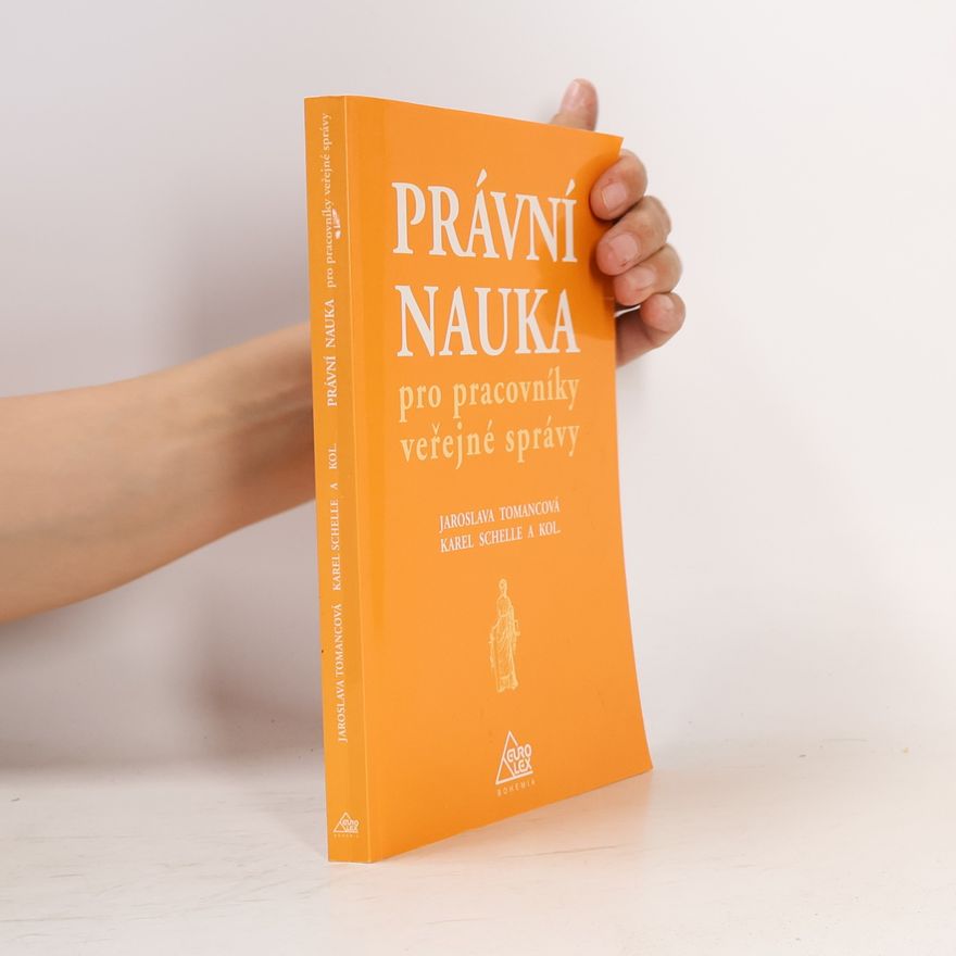 Karel Schelle Právní nauka pro pracovníky veřejné správy
