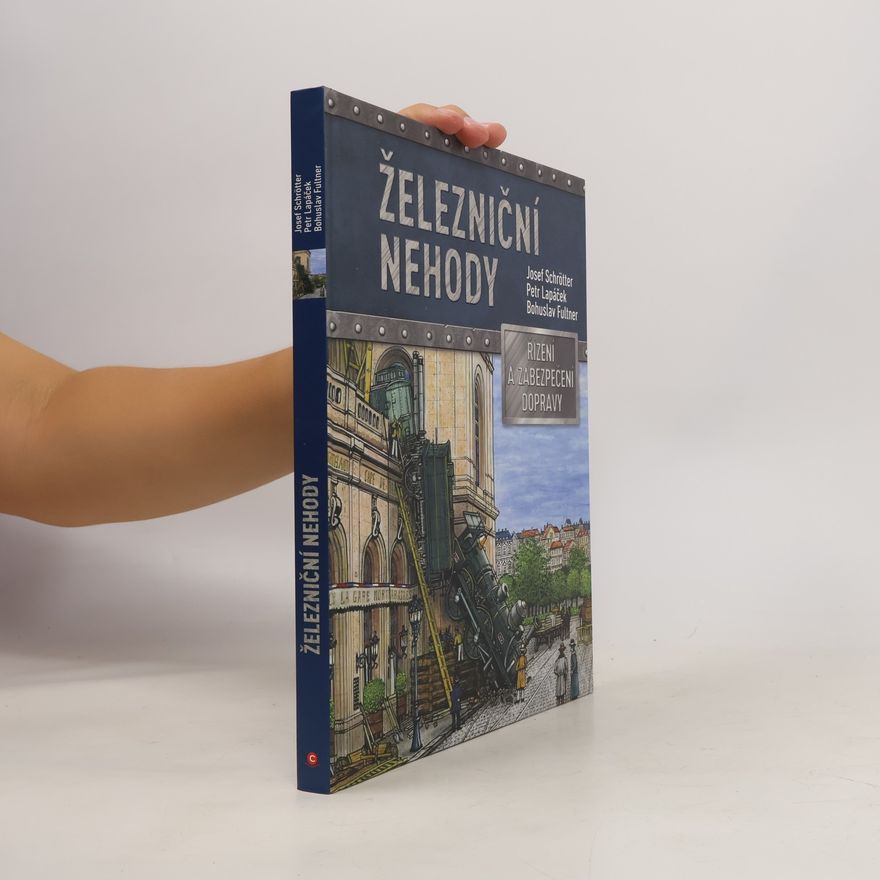 Petr Lapáček Železniční nehody, řízení a zabezpečení dopravy