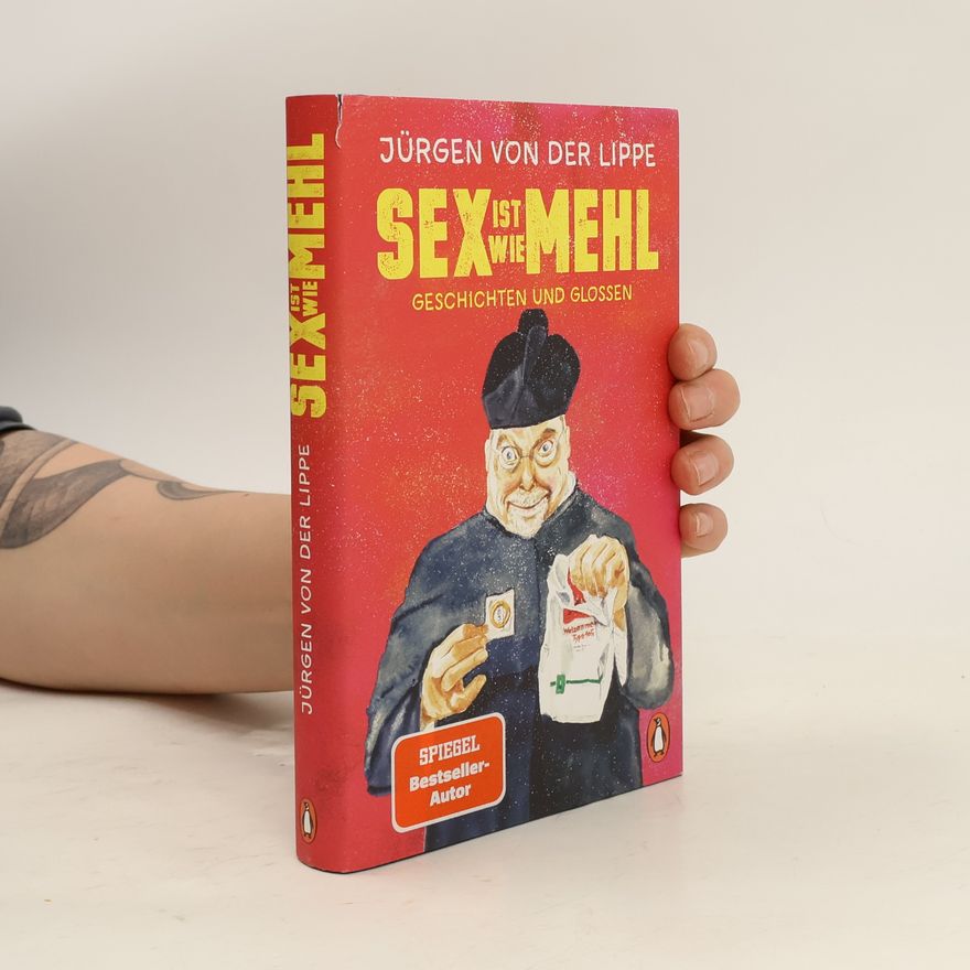 Jürgen von der Lippe Sex ist wie Mehl