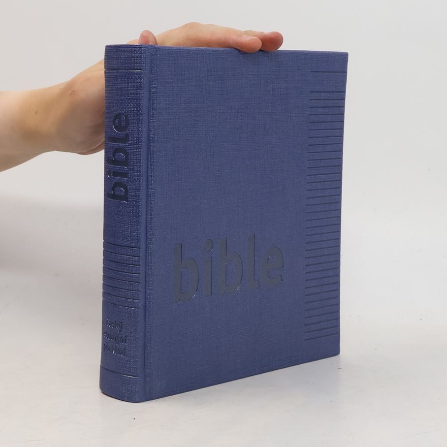 Karel Dřízal Poznámková Bible : Český studijní překlad