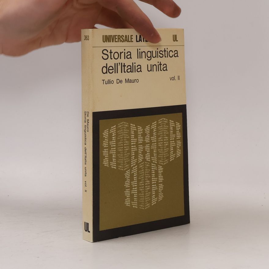 Tullio De Mauro Storia linguistica dell’ Italia unita II.