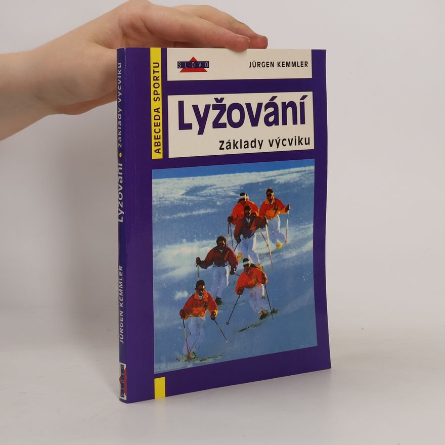 Jürgen Kemmler Lyžování - základy výcviku