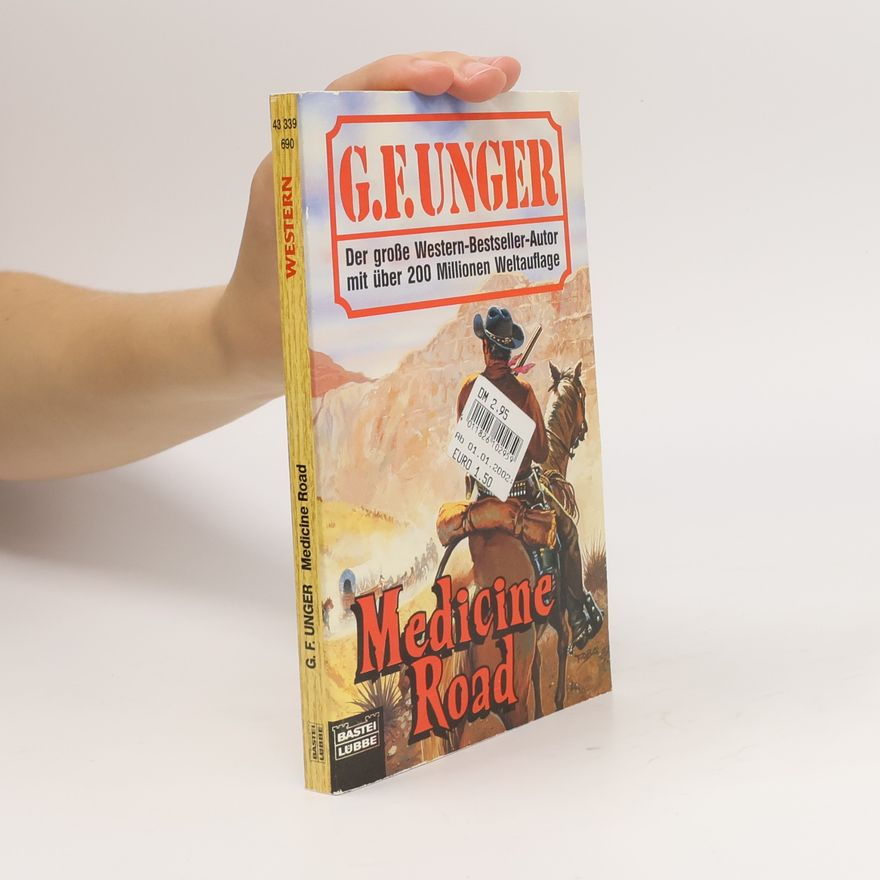Gert Fritz Unger Medicine Road