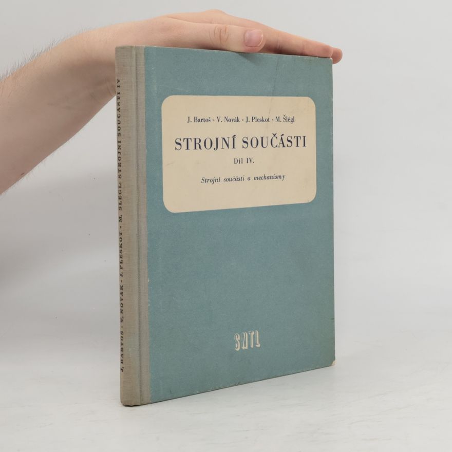 Kolektiv autorů Strojnictví IV.