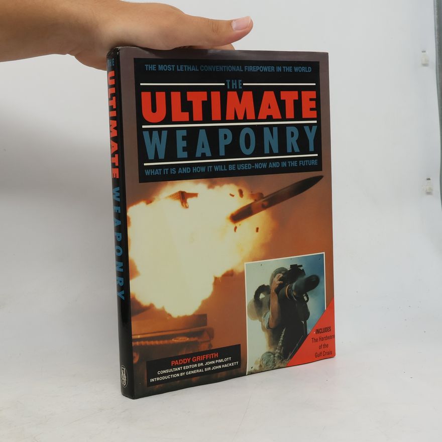 Paddy Griffith Ultimate Weaponry