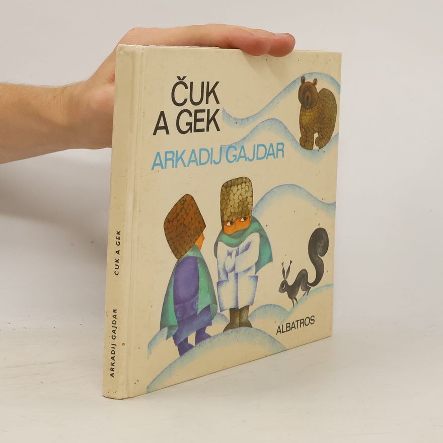 Arkadij Petrovič Gajdar Čuk a Gek