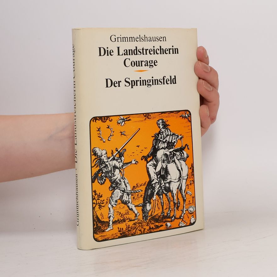 Autorenkollektiv Die Landstreicherin Courage. Der Springinsfeld
