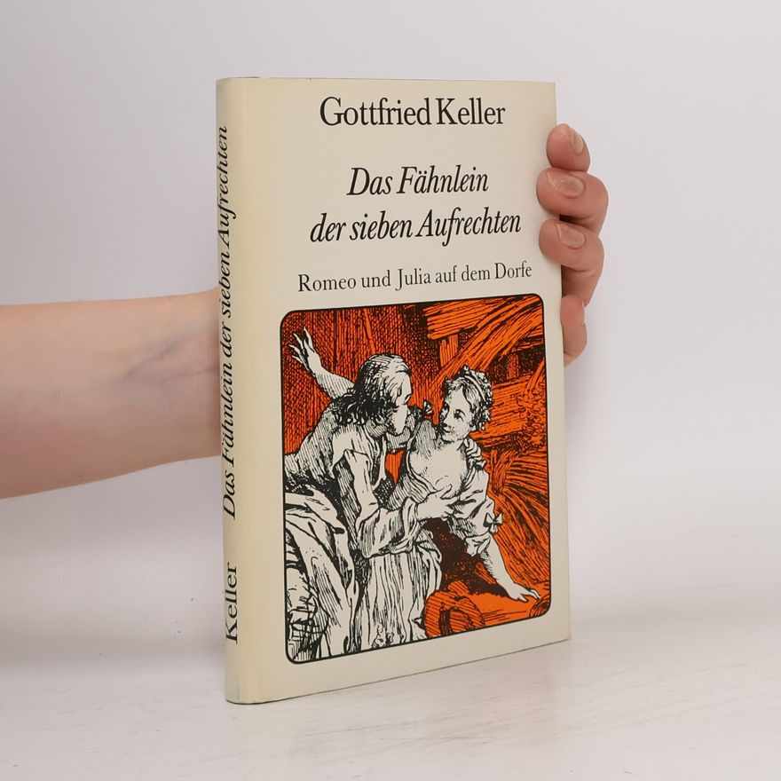 Gottfried Keller Das Fähnlein der sieben Aufrechten