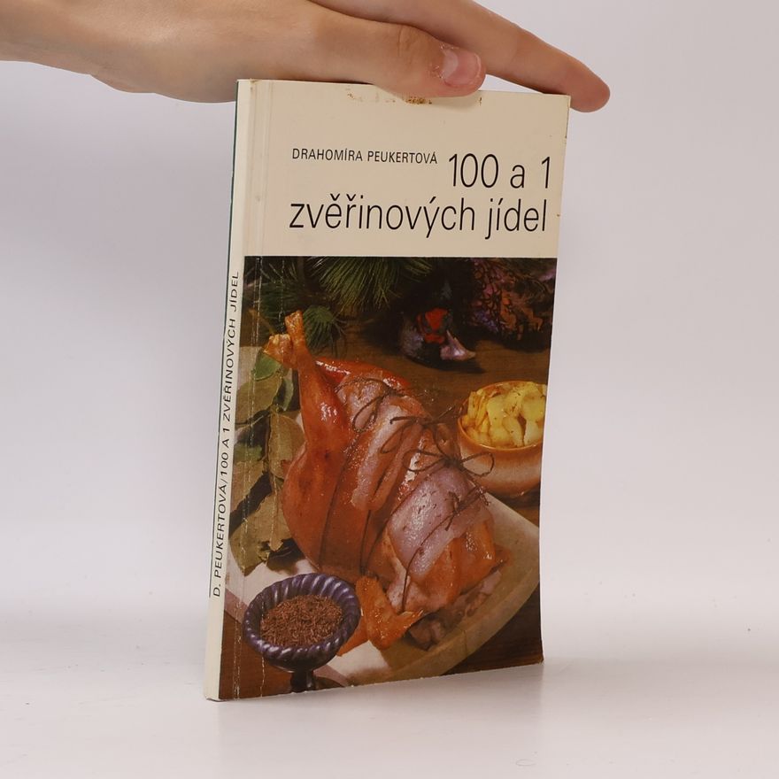 Drahomíra Peukertová 100 a 1 zvěřinových jídel