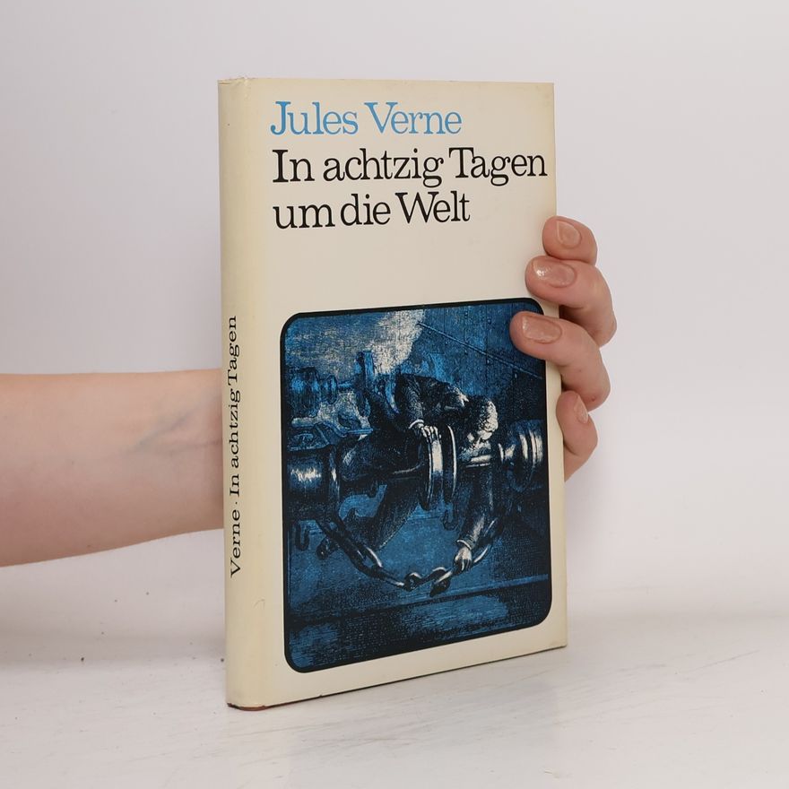 Jules Verne In achtzig Tagen um die Welt