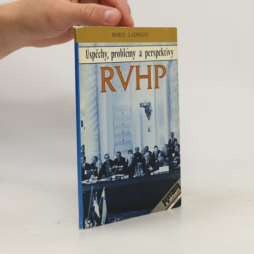 Boris Ladygin RVHP úspěchy, problémy a perspektivy