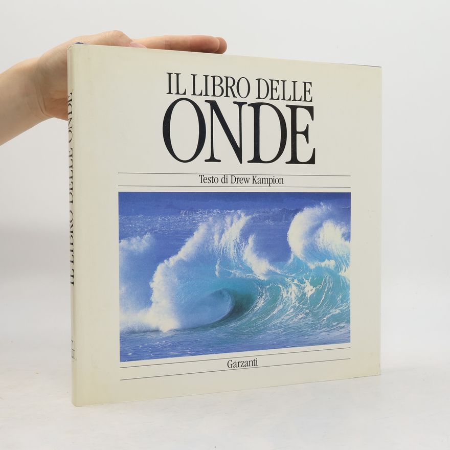Drew Kampion Il libro delle onde