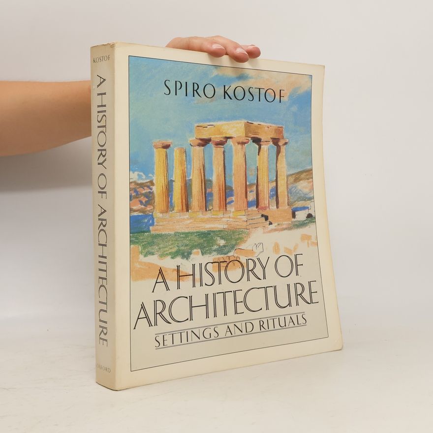 Spiro Kostof A History of Architecture
